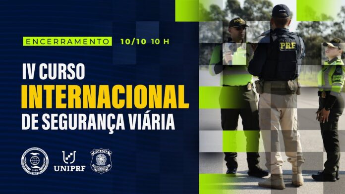 Encerramento do IV Curso Internacional de Segurança Viária | IV CISV