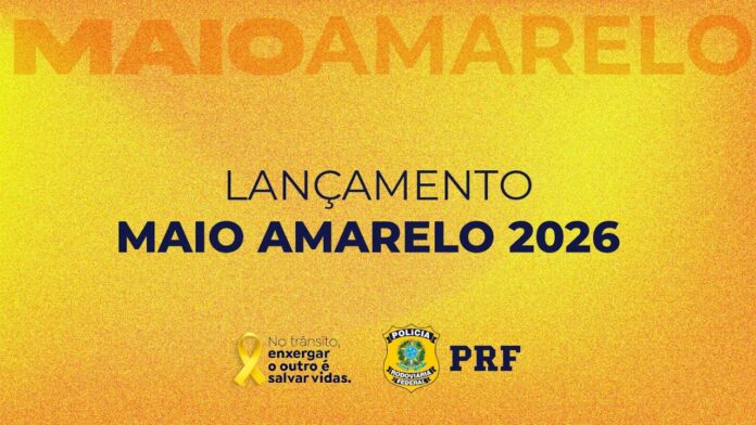 Lançamento Maio Amarelo 2026